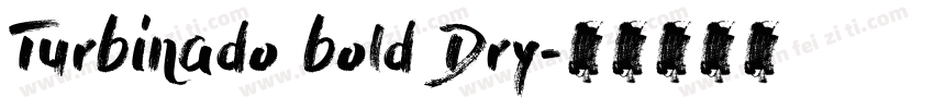 Turbinado bold Dry字体转换